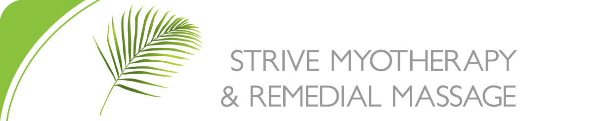 Strive Myotherapy Eltham: Remedial massage, treatment and management of muscular pain